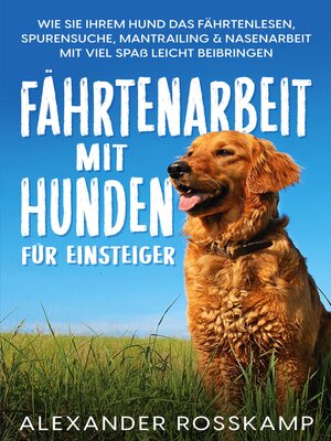 cover image of Fährtenarbeit mit Hunden für Einsteiger